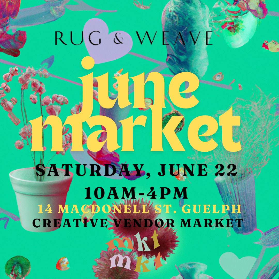 June Market at Rug & Weave